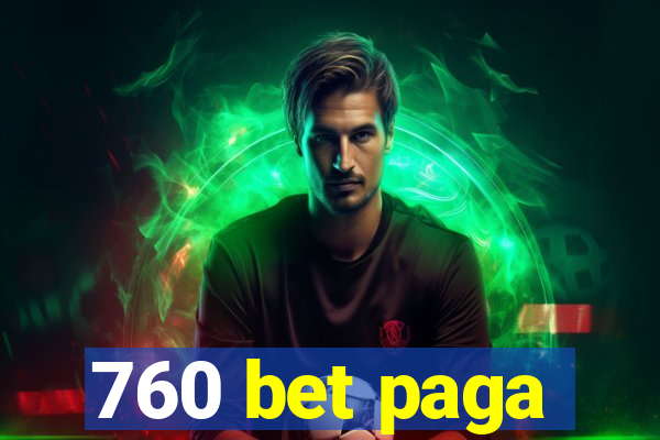 760 bet paga