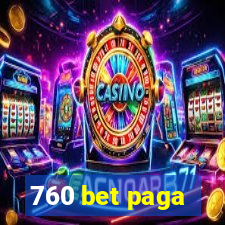 760 bet paga