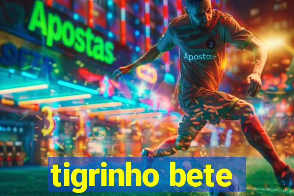 tigrinho bete