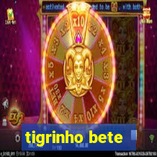 tigrinho bete