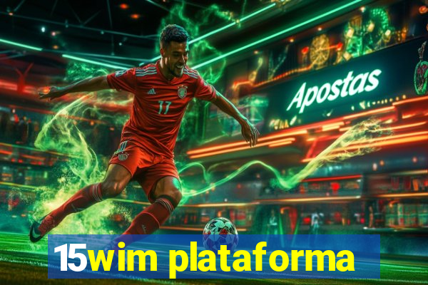 15wim plataforma