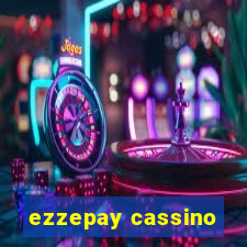 ezzepay cassino