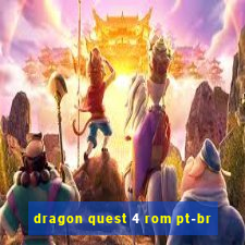 dragon quest 4 rom pt-br