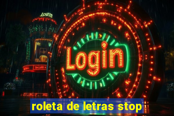 roleta de letras stop