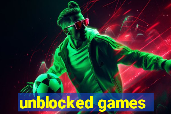 unblocked games