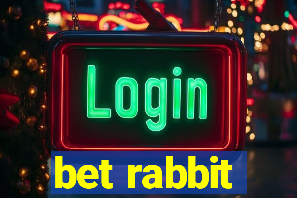 bet rabbit