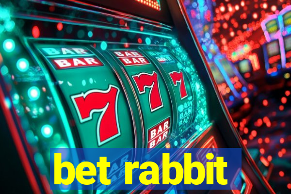 bet rabbit