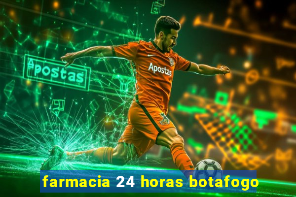 farmacia 24 horas botafogo