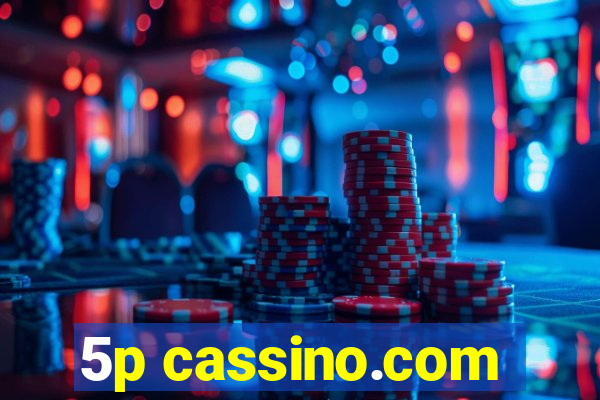 5p cassino.com