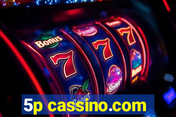 5p cassino.com