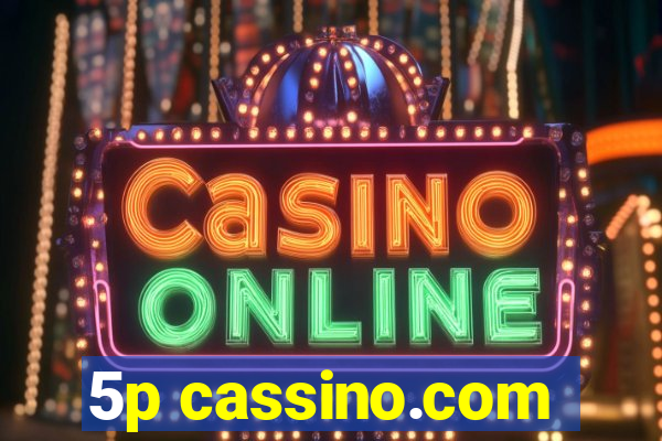 5p cassino.com