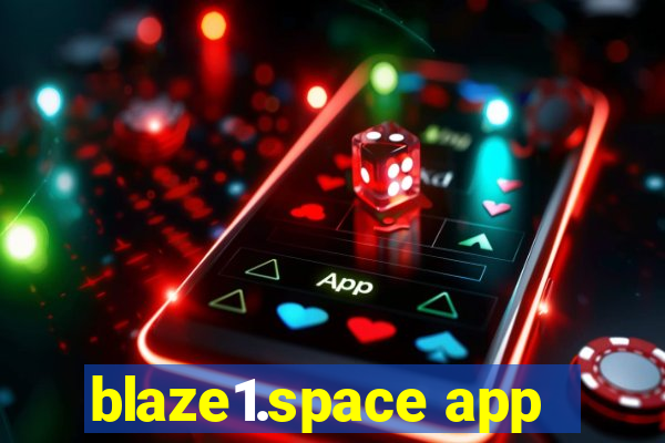 blaze1.space app