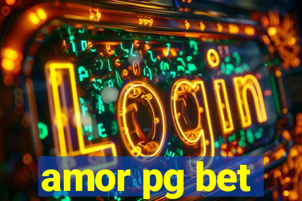 amor pg bet