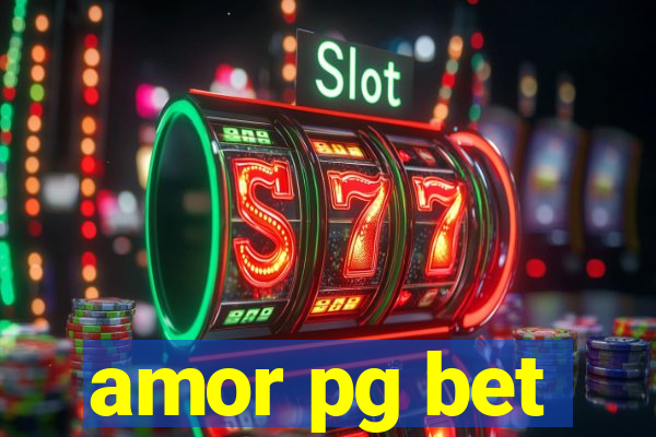 amor pg bet