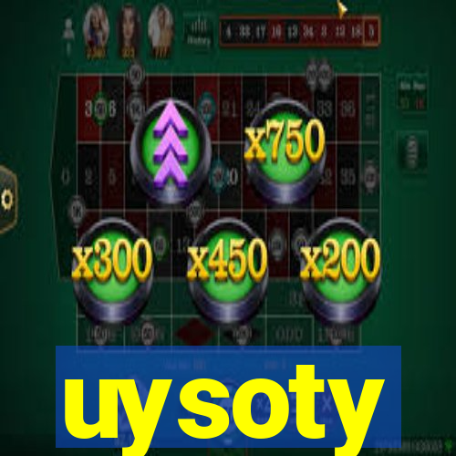 uysoty