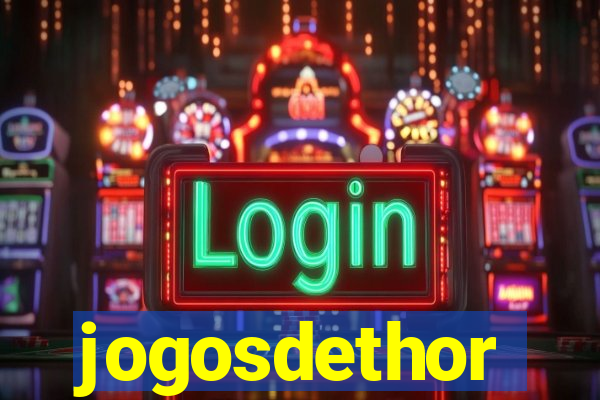 jogosdethor