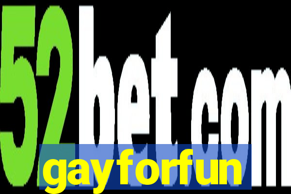 gayforfun