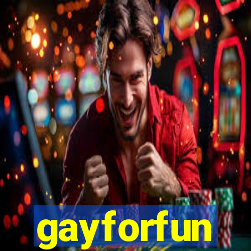 gayforfun