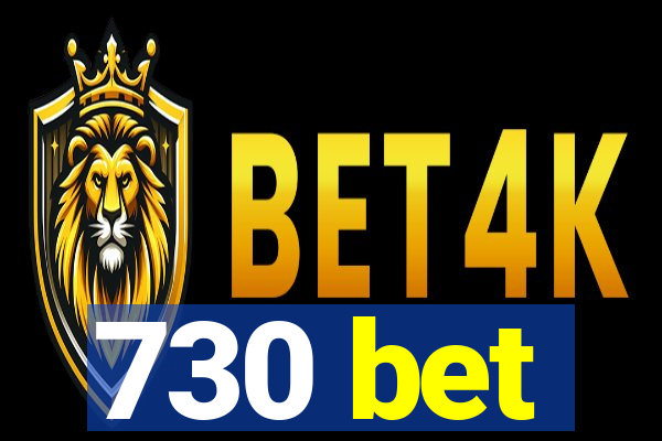 730 bet