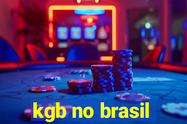 kgb no brasil