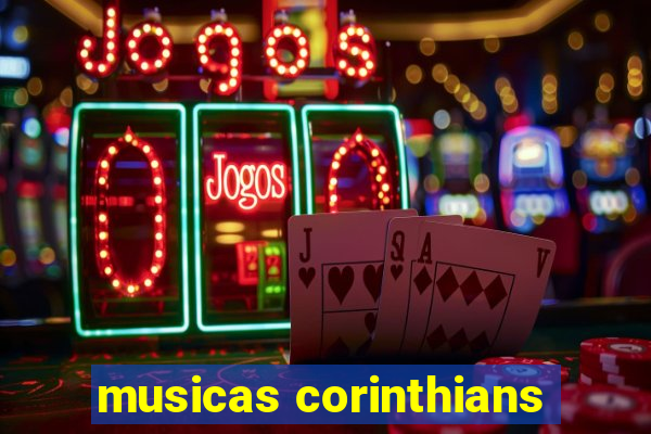 musicas corinthians