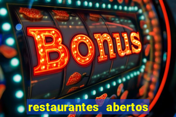 restaurantes abertos no natal porto alegre