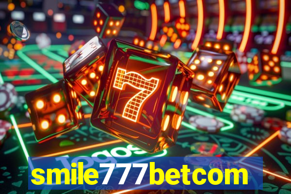 smile777betcom