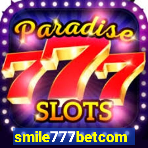 smile777betcom