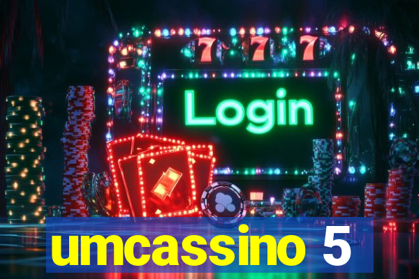 umcassino 5