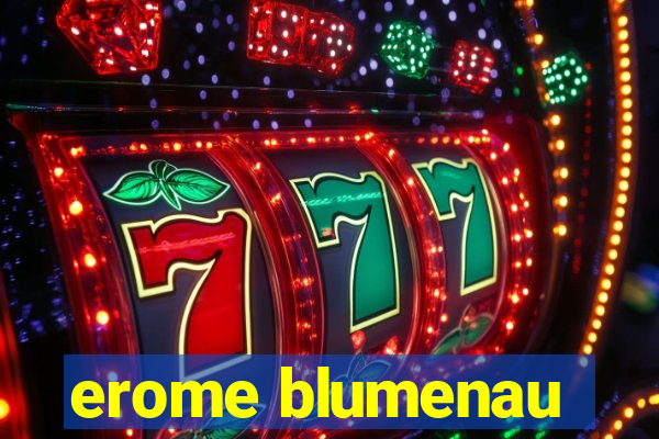 erome blumenau