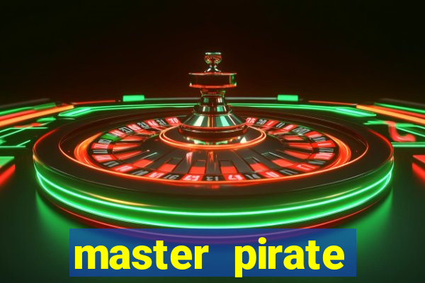 master pirate script pastebin