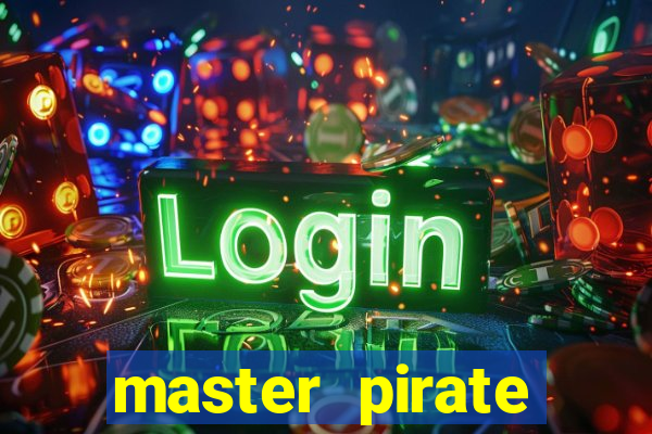 master pirate script pastebin