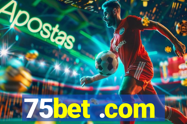 75bet .com