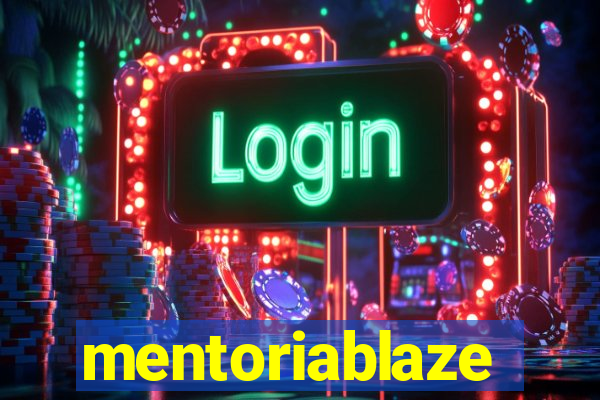 mentoriablaze