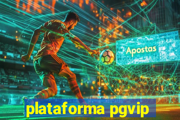 plataforma pgvip