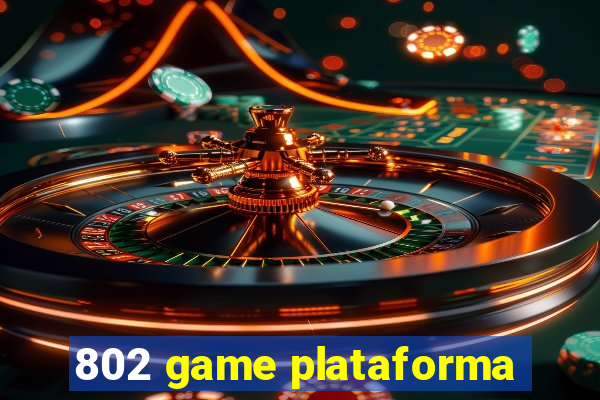 802 game plataforma