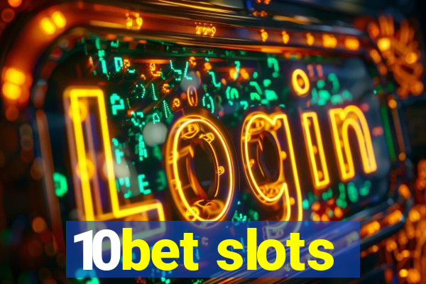 10bet slots