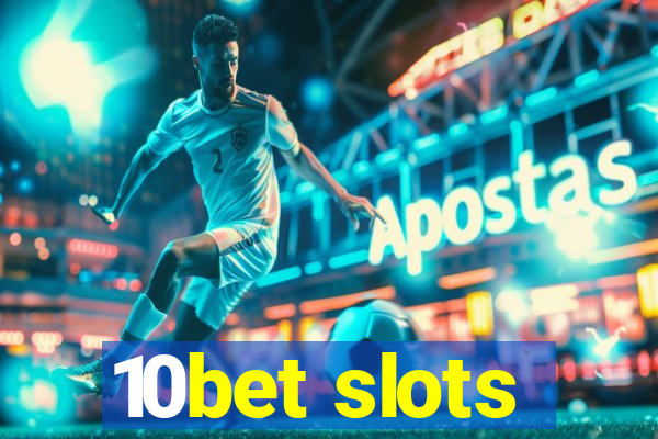 10bet slots