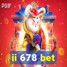 ii 678 bet