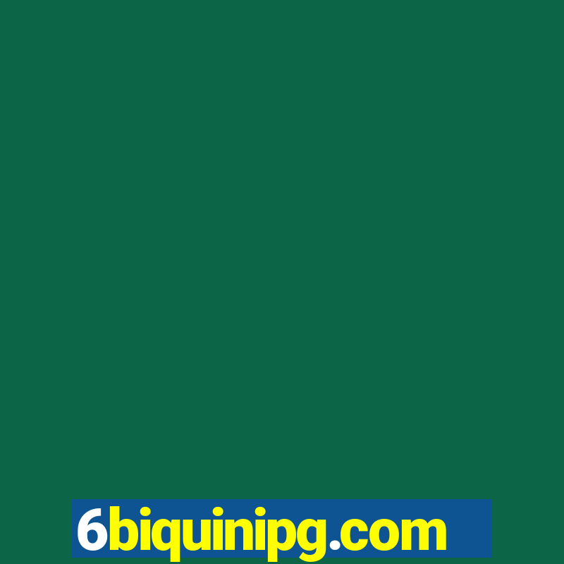 6biquinipg.com