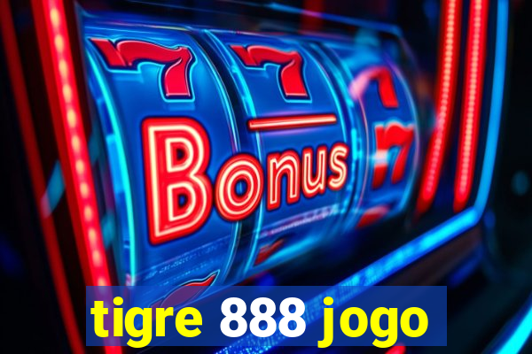 tigre 888 jogo