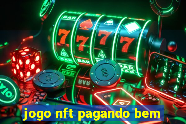 jogo nft pagando bem