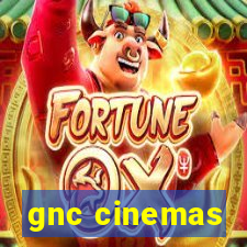 gnc cinemas