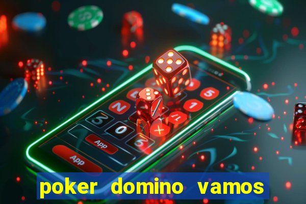 poker domino vamos penghasil uang