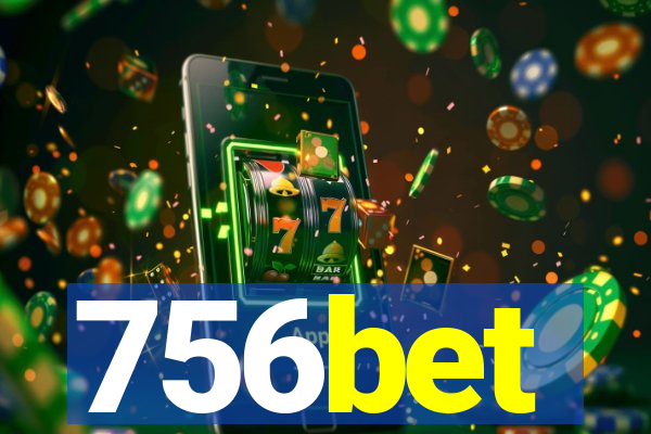 756bet