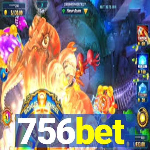 756bet