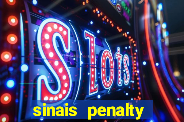 sinais penalty shoot out