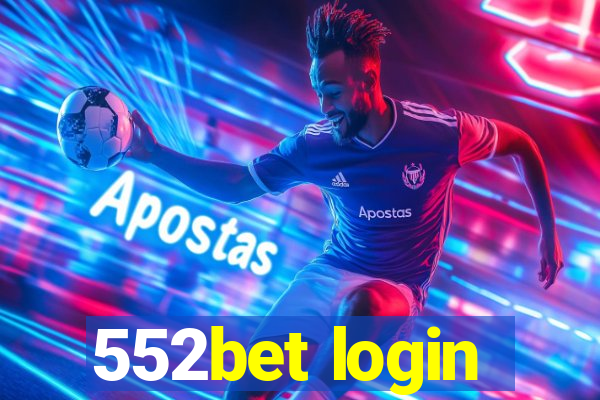 552bet login