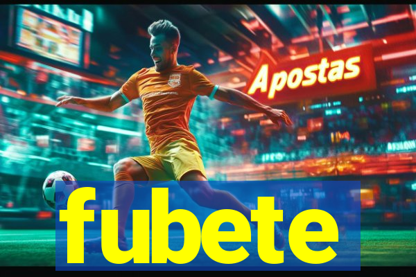 fubete