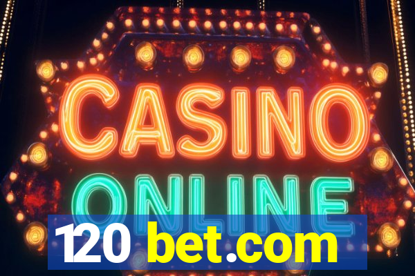 120 bet.com